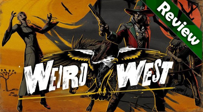 Weird West PC Review